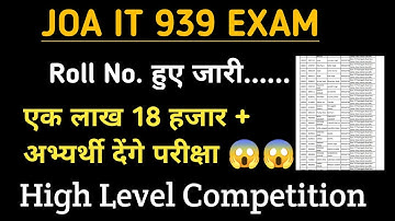 JOA IT 939 Roll no. list // Joa it exam , Joa 939 Admit card