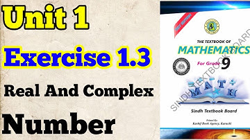 Unit 1 Exercise 1.3 real and complex number class 9 new mathematics book Sindh board & karachi board