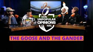 NRL Unpopular Opinions - The Goose And The Gander