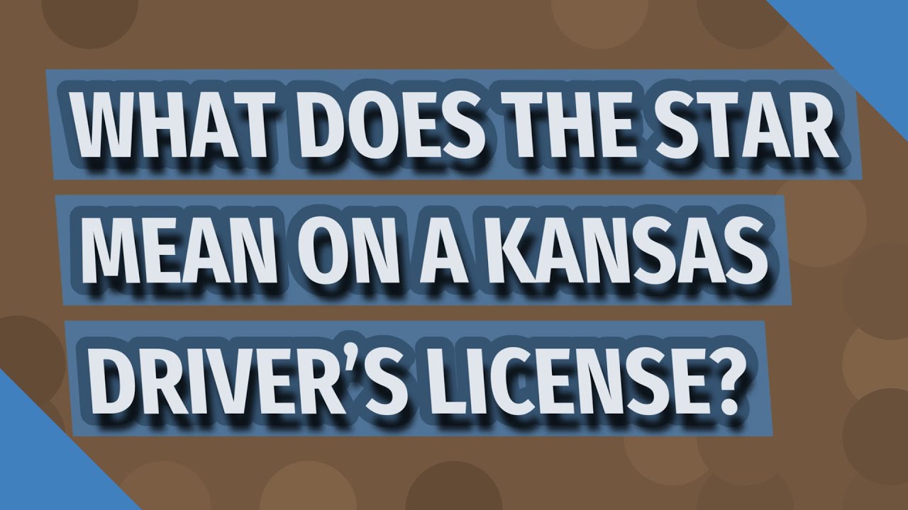 What Does The Star Mean On A Kansas Driver s License YouTube