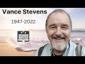 Vance Stevens - In Memoriam