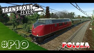 Transport Fever PL - Polska - #10 - Sanok :)