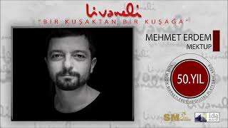 Mehmet Erdem - Mektup (Livaneli 50. Yıl Özel) Resimi