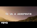 Joan Sebastian - Se Va A Arrepentir (Lyric Video)