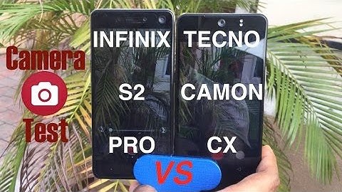 TECNO Camon CX Vs Infinix S2 Pro X522: Camera Test Comparison