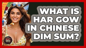 What Is Har Gow In Chinese Dim Sum? - Best Eats Worldwide