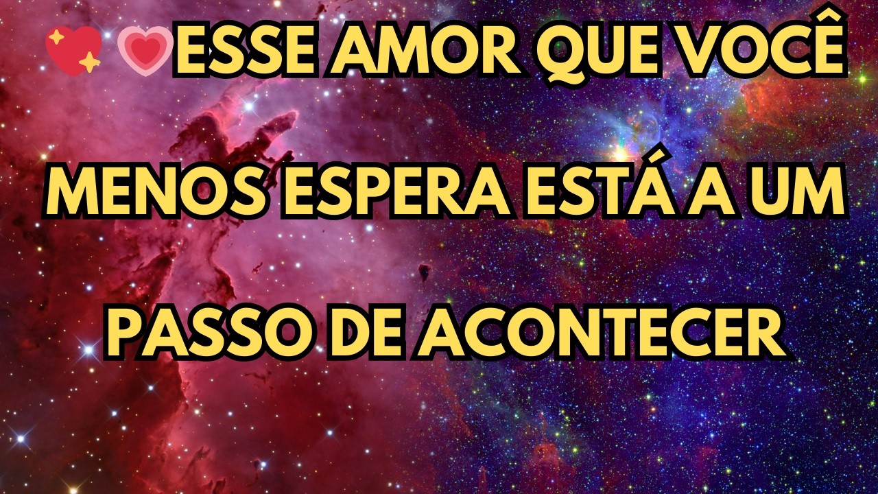 ESSE AMOR QUE VOCÊ MENOS ESPERA ESTÁ HÁ UM PASSO DE ACONTECER