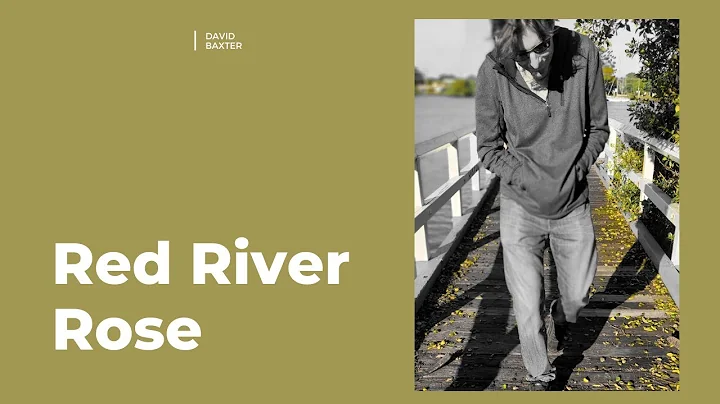 Red River Rose-original music & lyrics by David Ba...