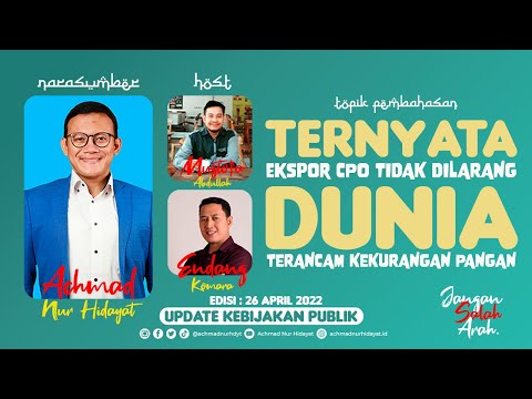 TERNYATA EKSPOR CPO TIDAK DILARANG, DUNIA TERANCAM KEKURANGAN PANGAN | #JanganSalahArah