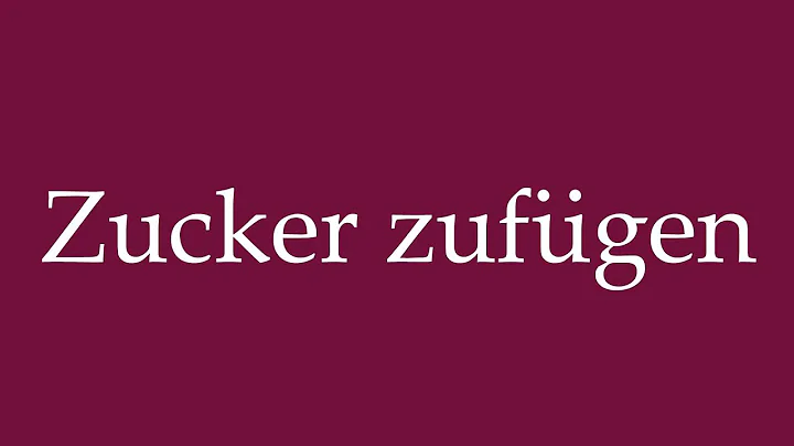 How to Pronounce ''Zucker zufügen'' (Add sugar) Correctly in German