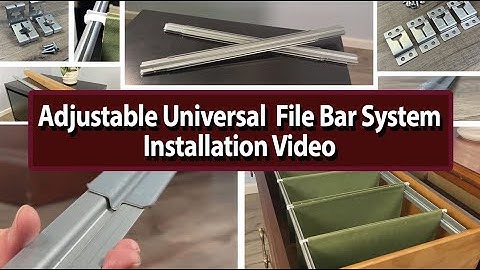 Adjustable Universal File Bar Installation Video