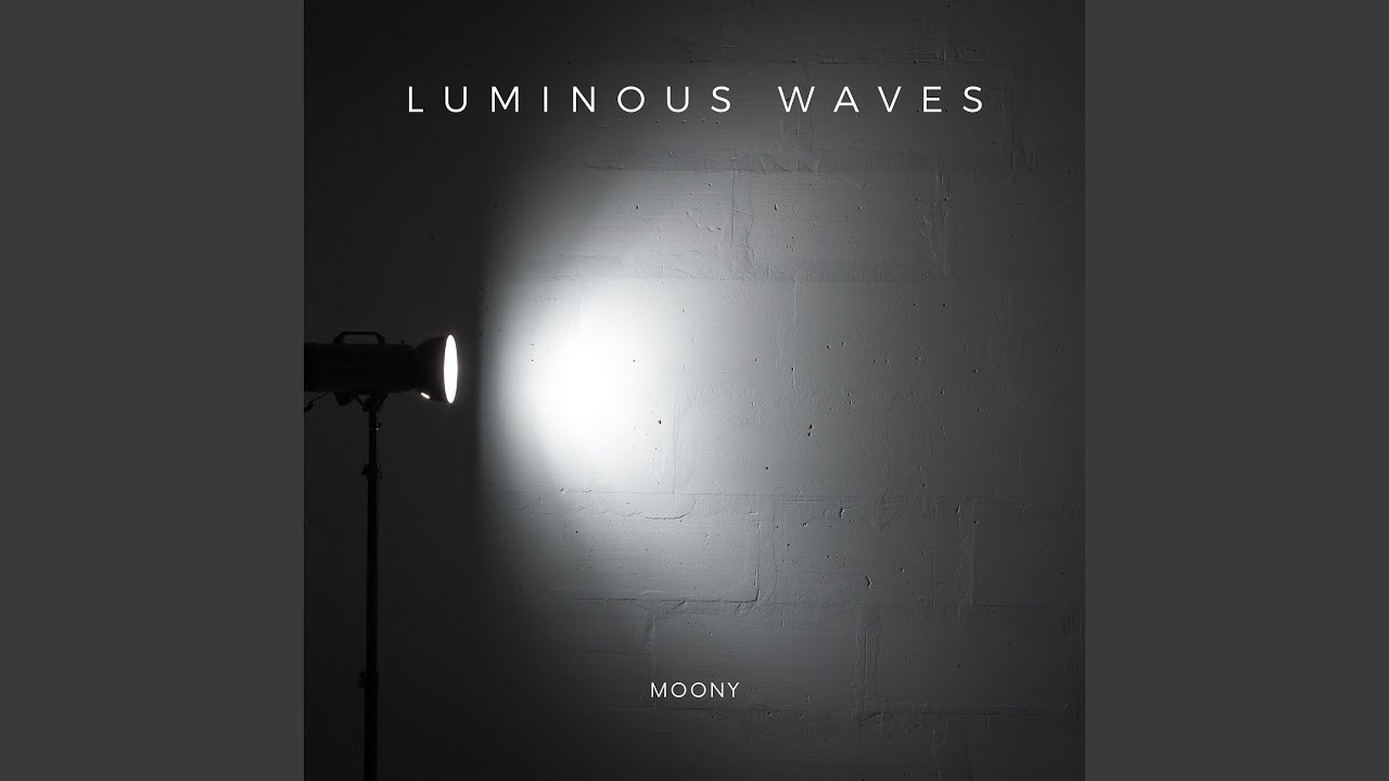 Watch Luminous Waves on YouTube Watch Luminous Waves on YouTube