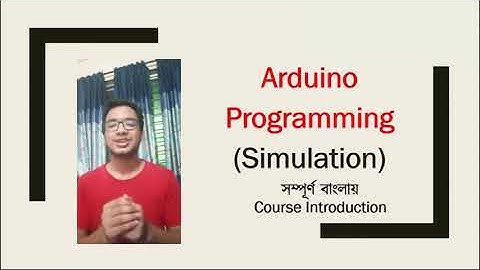 1   Arduino programming course simulation   Introduction of course    bangla arduino tutorial480P