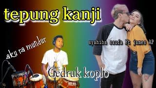 Aku ra mundur / TEPUNG KANJI - versi GEDRUK KOPLO (COVER)