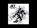 Jet - Are You Gonna Be My Girl