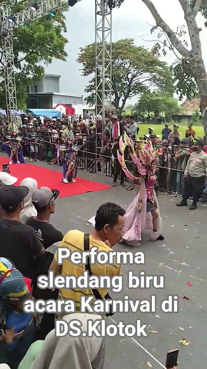 performa slendang biru acara Karnival diDs.klotok