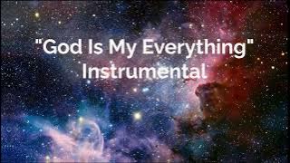 God Is My Everything Instrumental