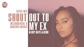 Little Mix Shout Out To My Ex Instrumental Youtube Little Mix Shout Out To My Ex Instrumental Youtube