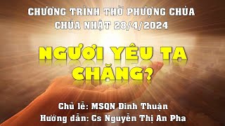 HTTL PHAN THIẾT - Chương Trình Thờ Phượng Chúa - 28/04/2024