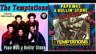 Papa Was A Rollin' Stone The Temptations - 1972