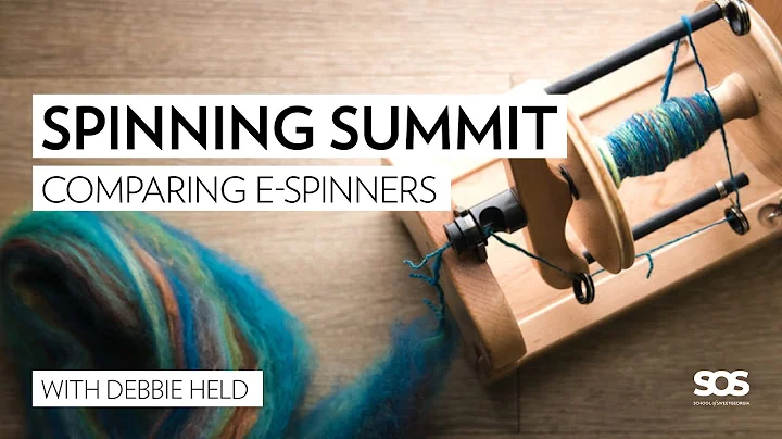 Comparing E-Spinners with Debbie Held // Spinning Summit // School of SweetGeorgia