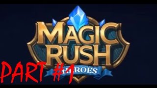 Magic Rush Part #1 Lets Play Magic RUSH