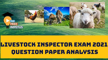 LIVESTOCK INSPECTOR PSC 29 JULY 2021 QUESTION PAPER ANALYSIS