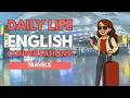 English for Travelers | Improve Your Listening & Speaking Fast!