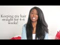 How I Maintain Straight Natural for Over a Month