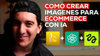 Como Crear Imágenes Ecommerce y Anuncios con IA (ChatGPT, Nano Banana Pro y Higgsfield)