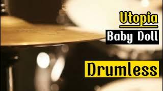 Drumless Backing Tracks Utopia Baby Doll#drumless#drumcover#utopia