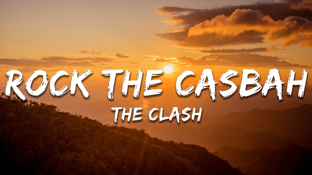 The Clash - Rock the Casbah (Remastered) (Lyrics)
