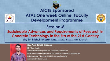 Session 8   AICTE ATAL FDP Sustainable Advances and Requirements of Research in Concrete Technology