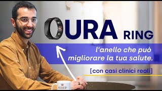 OURA RING: l’anello che può migliorare la tua salute [con casi clinici reali]