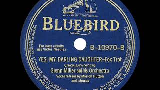 Watch Glenn Miller Yes My Darling Daughter video