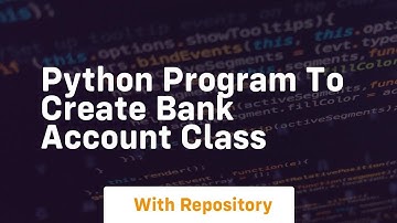 Python program to create bank account class
