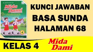 KUNCI JAWABAN BASA SUNDA KELAS 4 HALAMAN 68 II MIDA DAMI KUNCI JAWABAN BASA SUNDA KELAS 4 HALAMAN 68 II MIDA DAMI