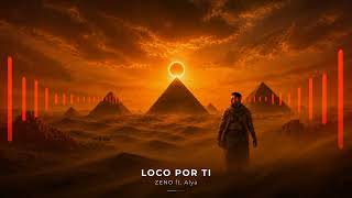 ZENO ft. Alya - LOCO POR TI