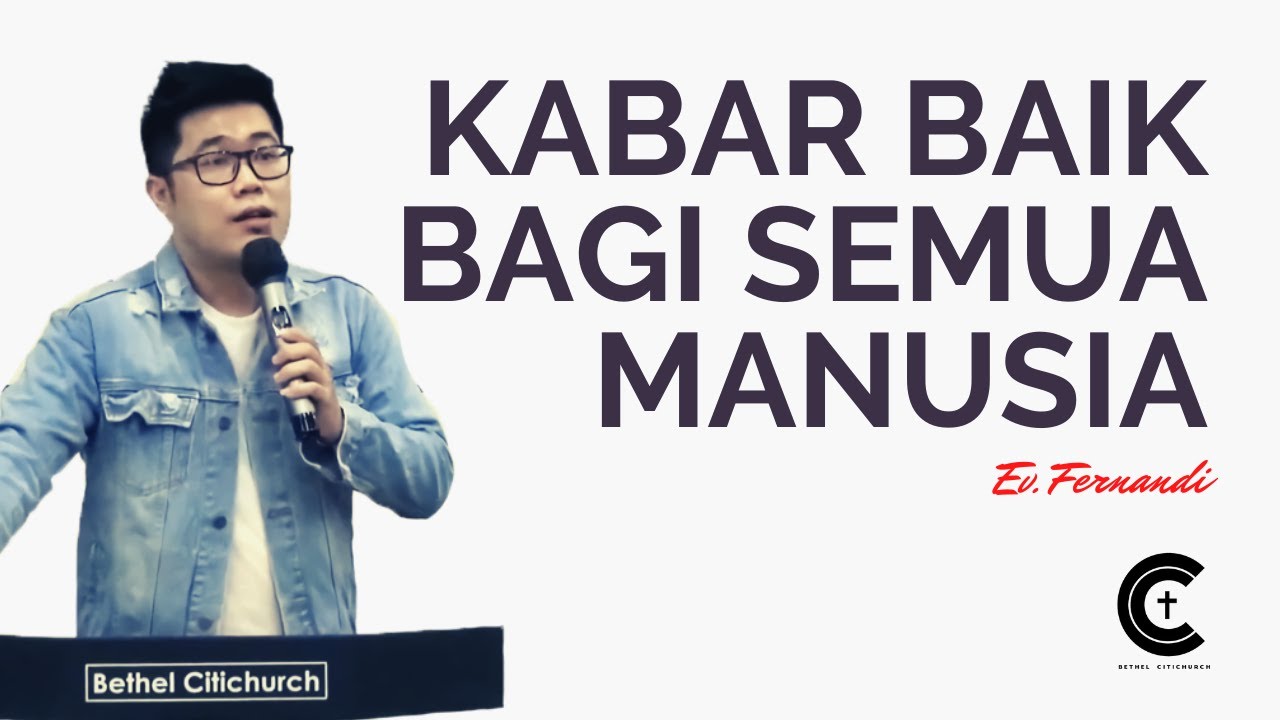 Ev. Fernandi | KABAR BAIK BAGI SEMUA MANUSIA | BCC Jakarta