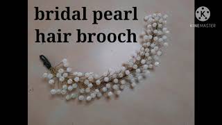 how to make bridel hair brooch at home #diy hair accessories#hair accessories diy tutorial