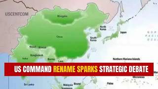 US Renames Indo-Pacific Command Back to Pacific Command | India Reacts to Map Controversy