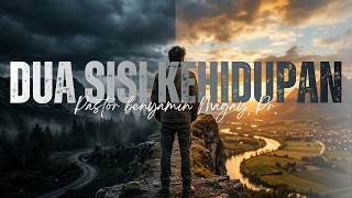 DUA SISI KEHIDUPAN | RD. BENYAMIN MAGAY