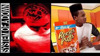 Will They Die For Reese's Puffs (System of a Down/Reese's Puffs Mashup)