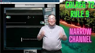 NAUTICAL TUTORIAL 012: COLREGS RULE 9 - (ANIMATED) NARROW CHANNEL  (PART B - COLREGS 1972)