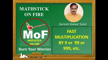 Fast Multiplication Tricks| Multiply by 9| Multiply by 99 | Multiply by 999 | MathstickOnFire