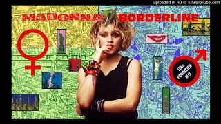 Madonna : Borderline (10bz Perimeter Mix) 2018