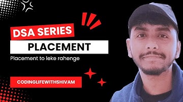 Master DSA | Placement to leke rahenge #codinglifewithshivam #placement #interview