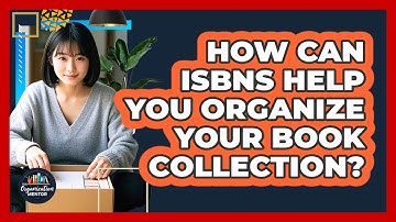 How Can ISBNs Help You Organize Your Book Collection? - Your Organization Mentor
