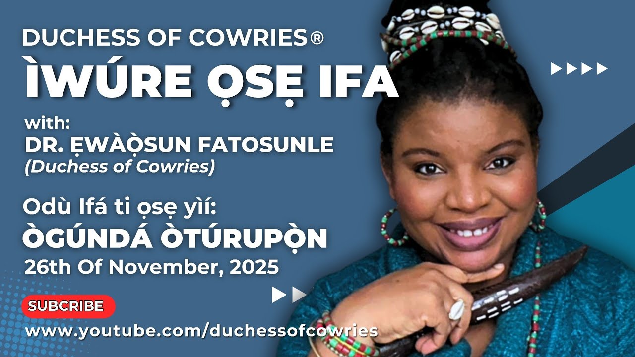 Iwure Ose Ifa For Today 26th Of November 2025 