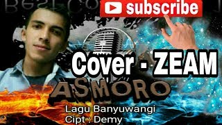 #asmoro #cover ZEAM COVER LAGU ASMORO - DEMY